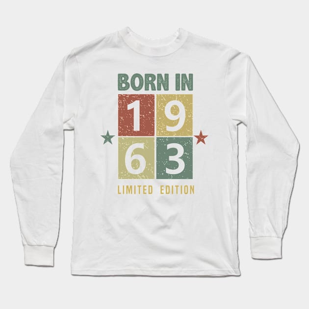 Born in 1963 Long Sleeve T-Shirt by C_ceconello